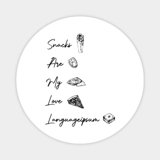 snacks are my love language. for snacks food lovers  Funny Valentines Day Magnet